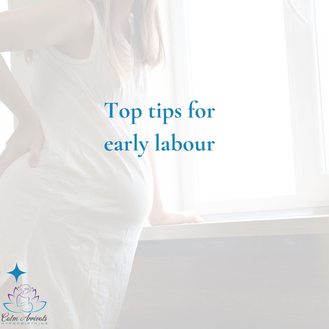Top tips for early labour- blog