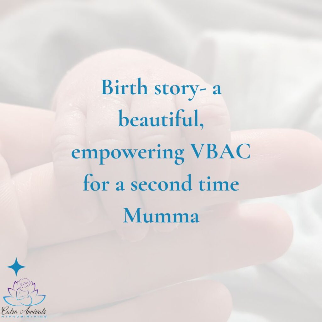 birth story- an empowering VBAC for a second time mum
